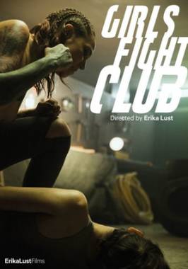 GIRLS FIGHT CLUB is a tribute to film by David Fincher, this time with lesbians
