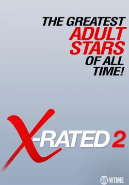 X-Rated 2: The Greatest Adult Stars of All Time! (2016)-poster