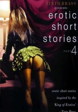 Tinto Brass Erotic Short Stories: Part 4 - Improper Liaisons (1999)-poster