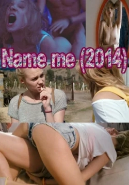 Name me (2014) - Sex adventures with russian teens celebrity-poster