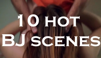 Blowjob in movie - 10 Hot scenes