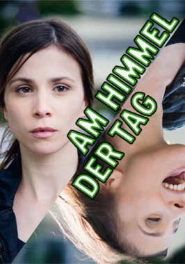 Am Himmel der Tag (2012)