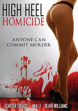 High Heel Homicide (2017) / Softcore sex movie with pornstars