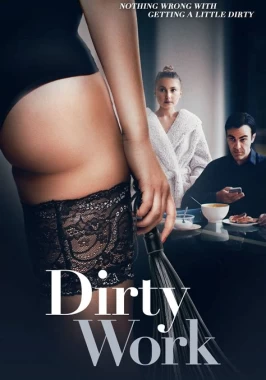 Dirty Work (2018) - Erotic Romance-poster