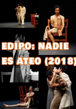 Edipo: Nadie Es Ateo (2018) - Theatrical incest performance