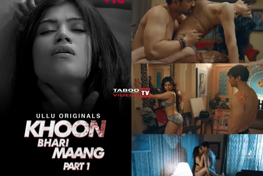 Khoon Bhari Maang (2022) - Part 1 | Mature and boy full sex movie - full cover