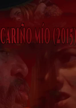 Cariño Mío (2015) - Short violence movie-poster