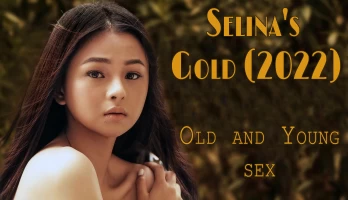 Selina's Gold (2022) | Old man forced teen girl