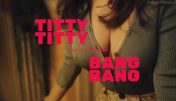 Titty Titty Bang Bang (unsimulated sex and cumshot on tits)
