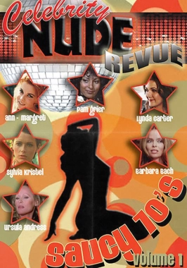 Celebrity Nude Revue: The Saucy 70's Volume 1 (2010)-poster